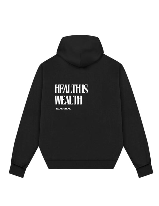 Health Is Wealth Hoodie